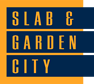 Slab and Garden City
